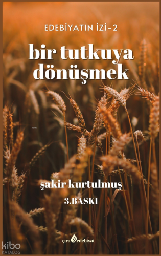 Bir Tutkuya Dönüşmek