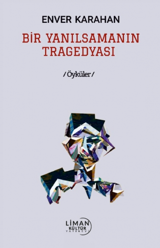 Bir Yanılsamanın Tragedyası