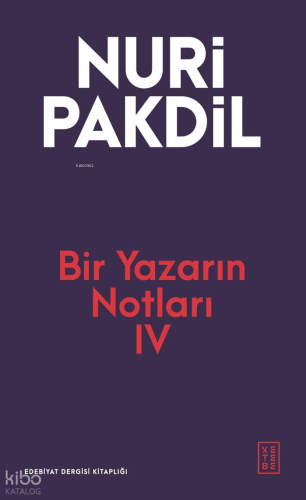 Bir Yazarın Notları 4 | Nuri Pakdil | Kırmızı Ada Yayınları