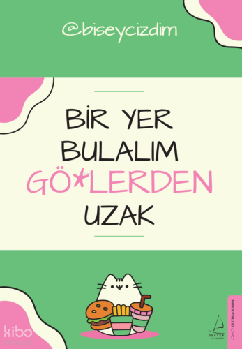 Bir Yer Bulalım Gö*lerden Uzak | Biseycizdim | Destek Yayınları