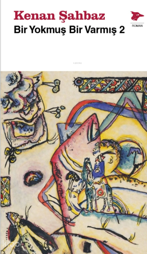 Bir Yokmuş Bir Varmış 2 | Kenan Şahbaz | Alakarga Sanat Yayınları