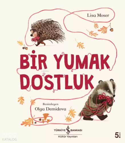 Bir Yumak Dostluk