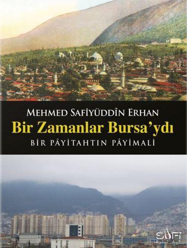 Bir Zamanlar Bursa'ydı; Bir Payitahtın Payimalı