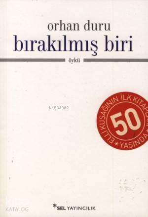 Bırakılmış Biri