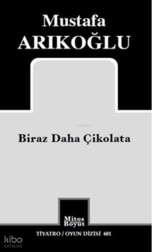 Biraz Daha Çikolata ; Tiyatro Oyun Dizisi 681