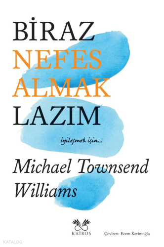 Biraz Nefes Almak Lazım