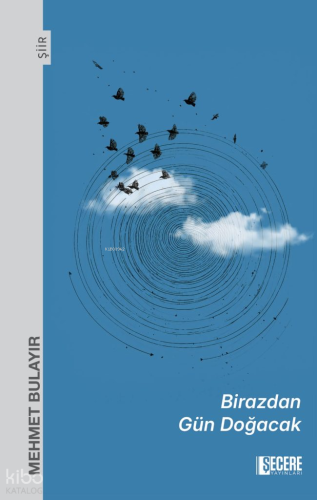 Birazdan Gün Doğacak