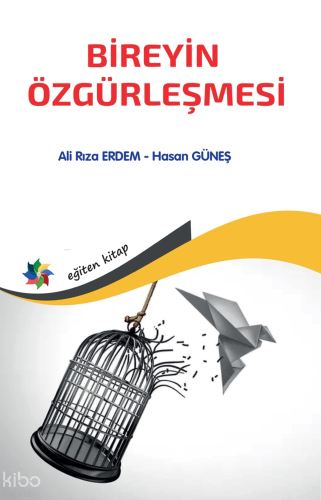 Bireyin Özgürleşmesi | Ali Rıza Erdem | Eğiten Kitap