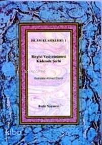 Birgivi Vasiyetnamesi Şerhi | Kadızade | Bedir Yayınları