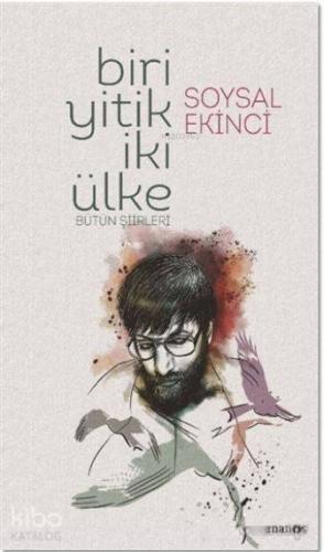 Biri Yitik İki Ülke; Bütün Şiirleri