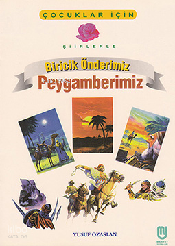 Biricik Önderimiz Peygamberimiz