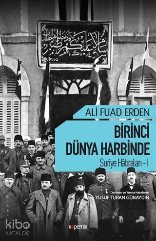 Birinci Dünya Harbinde; Suriye Hatıraları 1