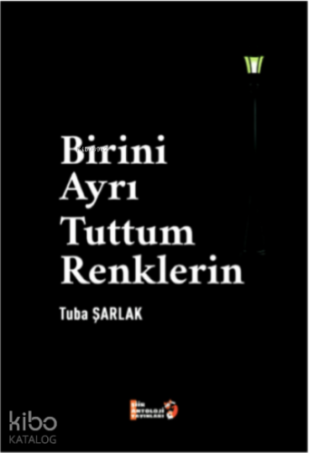 Birini Ayrı Tuttum Renklerin