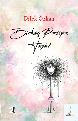 Birkaç Porsiyon Hayat