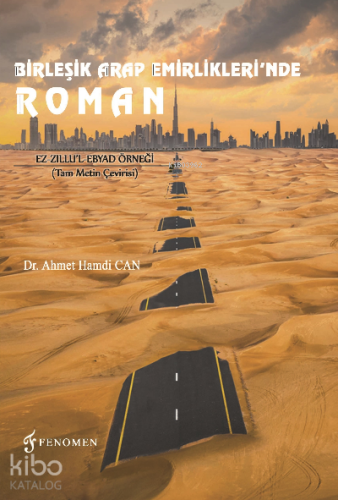 Birleşik Arap Emirlikleri’nde Roman - Ez-Zıllu’l-Ebyad Örneği - (Tam Metin Çevirisi)
