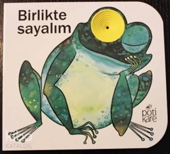 Birlikte Sayalım; Delikli Kitaplar Serisi, 2+ Yaş | Kolektif | Pötikar