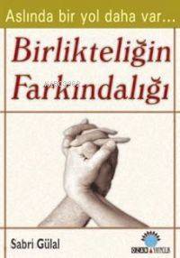 Birlikteliğin Farkındalığı