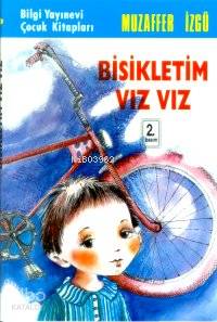 Bisikletim Vız Vız | Muzaffer İzgü | Bilgi Yayınevi