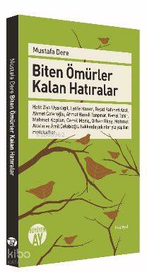 Biten Ömürler Kalan Hatıralar | Mustafa Dere | Büyüyen Ay Yayınları