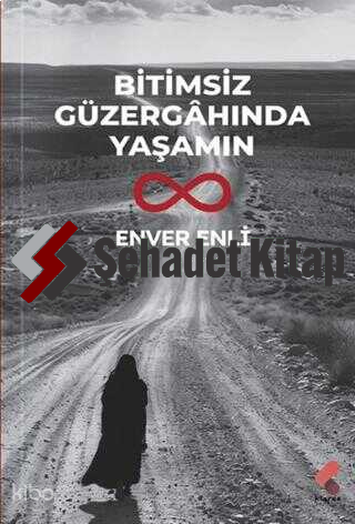 Bitimsiz Güzergahında Yaşamın