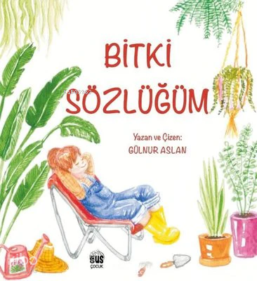 Bitki Sözlüğüm | Gülnur Aslan | Grius Yayınevi