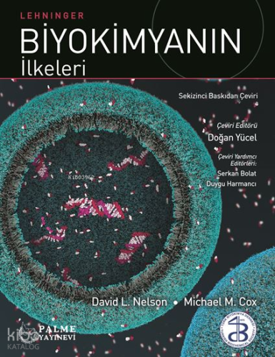 Biyokimyanın İlkeleri | David L. Nelson | Palme Yayınevi