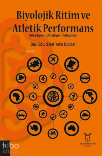 Biyolojik Ritim ve Atletik Performans Sirkadiyen, Ultradiyen, İnfradiyen