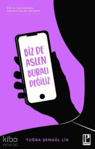 Biz De Aslen Buralı Değiliz Bir Dijitalzedenin Kendini Bulma Rehberi |