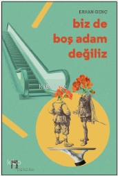 Biz de Boş Adam Değiliz