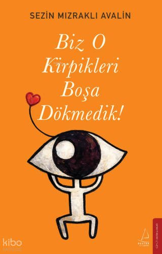Biz O Kirpikleri Boşa Dökmedik! | Sezin Mızraklı Avalin | Destek Yayın