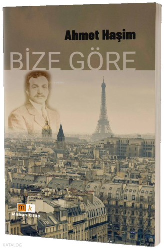 Bize Göre | Ahmet Haşim | Mirhan Kitap
