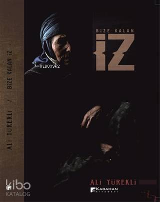 Bize Kalan İz