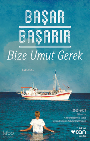 Bize Umut Gerek | Başar Başarır | Can Yayınları