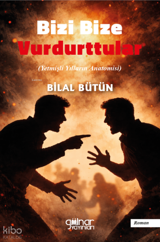 Bizi Bize Vurdurttular | Bilal Bütün | Gülnar Yayınları