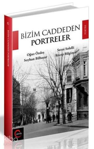 Bizim Caddeden Portreler | Necati Tonga | Cümle Yayıncılık