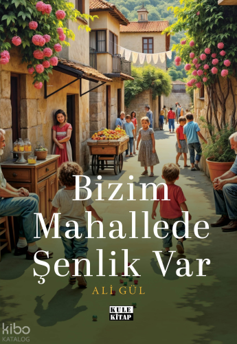 Bizim Mahallede Şenlik Var