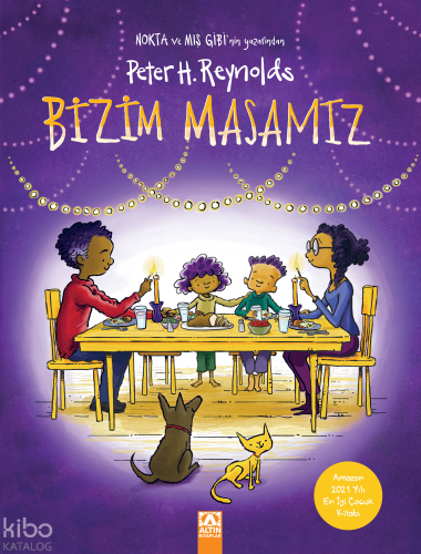 Bizim Masamız | Peter H. Reynolds | Altın Kitaplar
