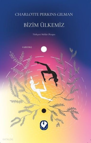 Bizim Ülkemiz | Charlotte Perkins Gilman | Cem Yayınevi