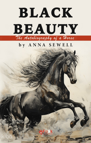 Black Beauty;The Autobiography of a Horse | Anna Sewell | Fark Yayınla