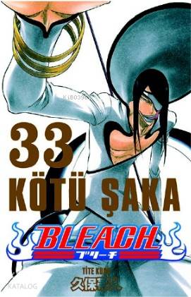 Bleach 33. Cilt: Kötü Şaka | Tite Kubo | Gerekli Şeyler