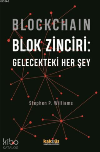 Blockchain Blok Zinciri - Gelecekteki Her Şey