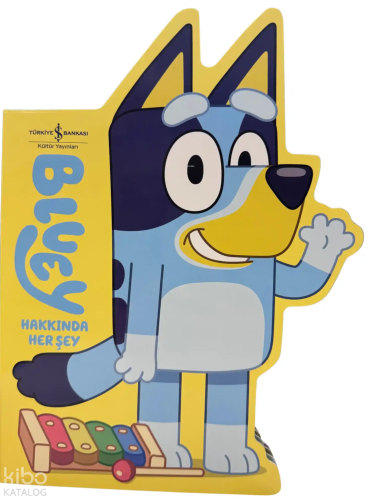 Bluey Hakkında Her Şey (Ciltli) | Kolektif | Türkiye İş Bankası Kültür