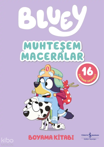 Bluey – Muhteşem Maceralar | Kolektif | Türkiye İş Bankası Kültür Yayı