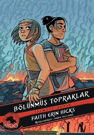 Bölünmüş Topraklar İsimsiz Şehir | Faith Erin Hicks | Alfa Basım Yayım