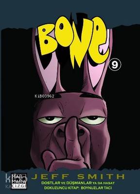 Bone 9 Dostlar ve Düşmanlar ya da Hasat Dokuzuncu Kitap : Boynuzlar Tacı