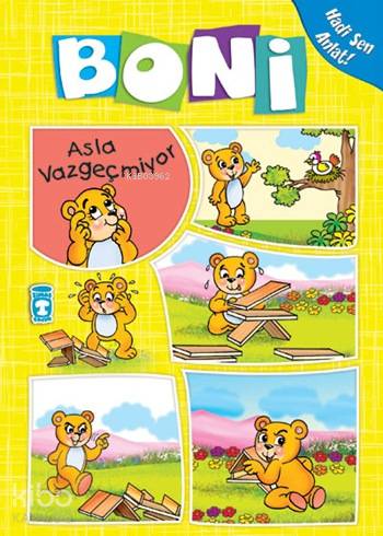 Boni Asla Vazgecmiyor; +4 Yaş