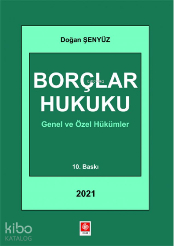 Borçlar Hukuku Doğan Şenyüz;Genel ve Özel Hükümler