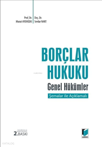 Borçlar Hukuku Genel Hükümler (Ciltli) | Murat Aydoğdu | Adalet Yayıne