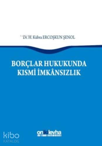 Borçlar Hukukunda Kısmi İmkansızlık