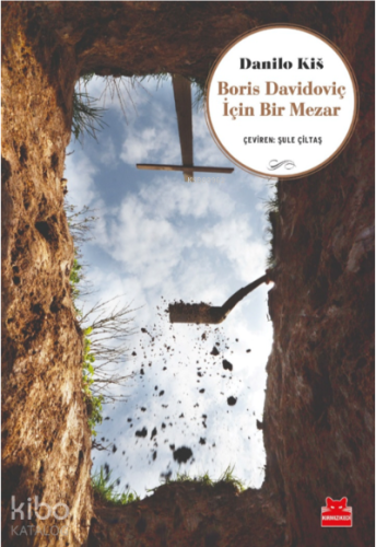 Boris Davidoviç İçin Bir Mezar | Danilo Kis | Kırmızıkedi Yayınevi